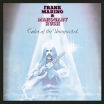 Frank Marino & Mahogany Rush - Tales Of The Unexpected [CD]