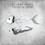 Snarky Puppy - Immigrance [USED CD]