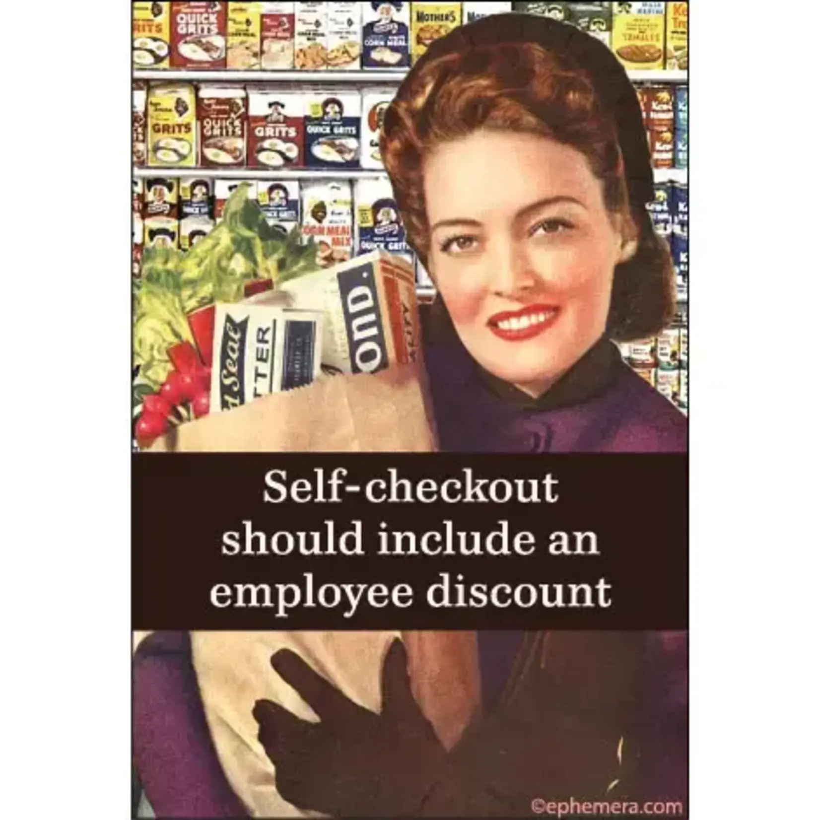 Magnet - Self-Checkout Should Come With An Employee Discount