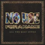 No Use For A Name - All The Best Songs [2LP]
