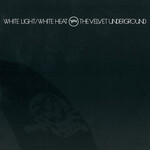 Velvet Underground - White Light/White Heat [CD]