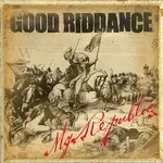 Good Riddance - My Republic [LP]