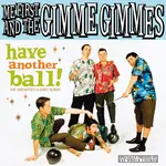 Me First & The Gimme Gimmes - Have Another Ball [LP]