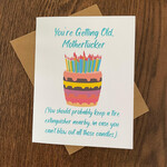 Greeting Card - You're Getting Old, Motherfucker