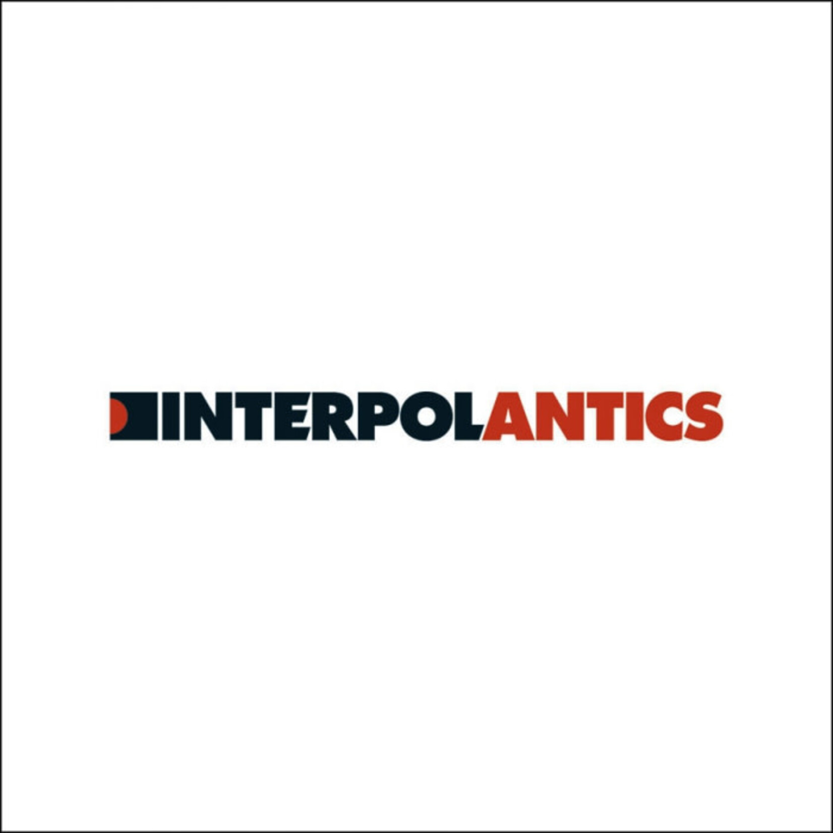 Interpol - Antics [LP]