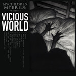 Mychildren Mybride - Vicious World [USED CD]