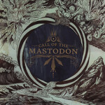 Mastodon - Call Of The Mastodon [USED CD]