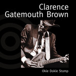 Clarence ''Gatemouth'' Brown - Okie Dokie Stomp [USED CD]