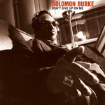 Solomon Burke - Don't Give Up On Me [USED CD]