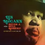 Less McCann - Never A Dull Moment!:  Live From Coast To Coast 1966-1967 [3LP] (RSDBF2023)