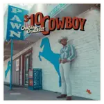 Charley Crockett - $10 Cowboy [LP]