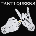 Anti-Queens - The Anti-Queens [LP]