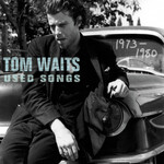 Tom Waits - Used Songs 1973-1980 [USED CD]