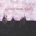 Neil Young - Living With War: In The Beginning [USED CD]
