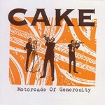 Cake - Motorcade Of Generosity [USED CD]