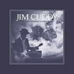 Jim Cuddy - All The World Fades Away [LP]