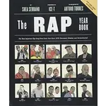 Rap Year Book: The Most Important Rap Song From Every Year Since 1979, Discussed, Debated, And Deconstructed [Book]