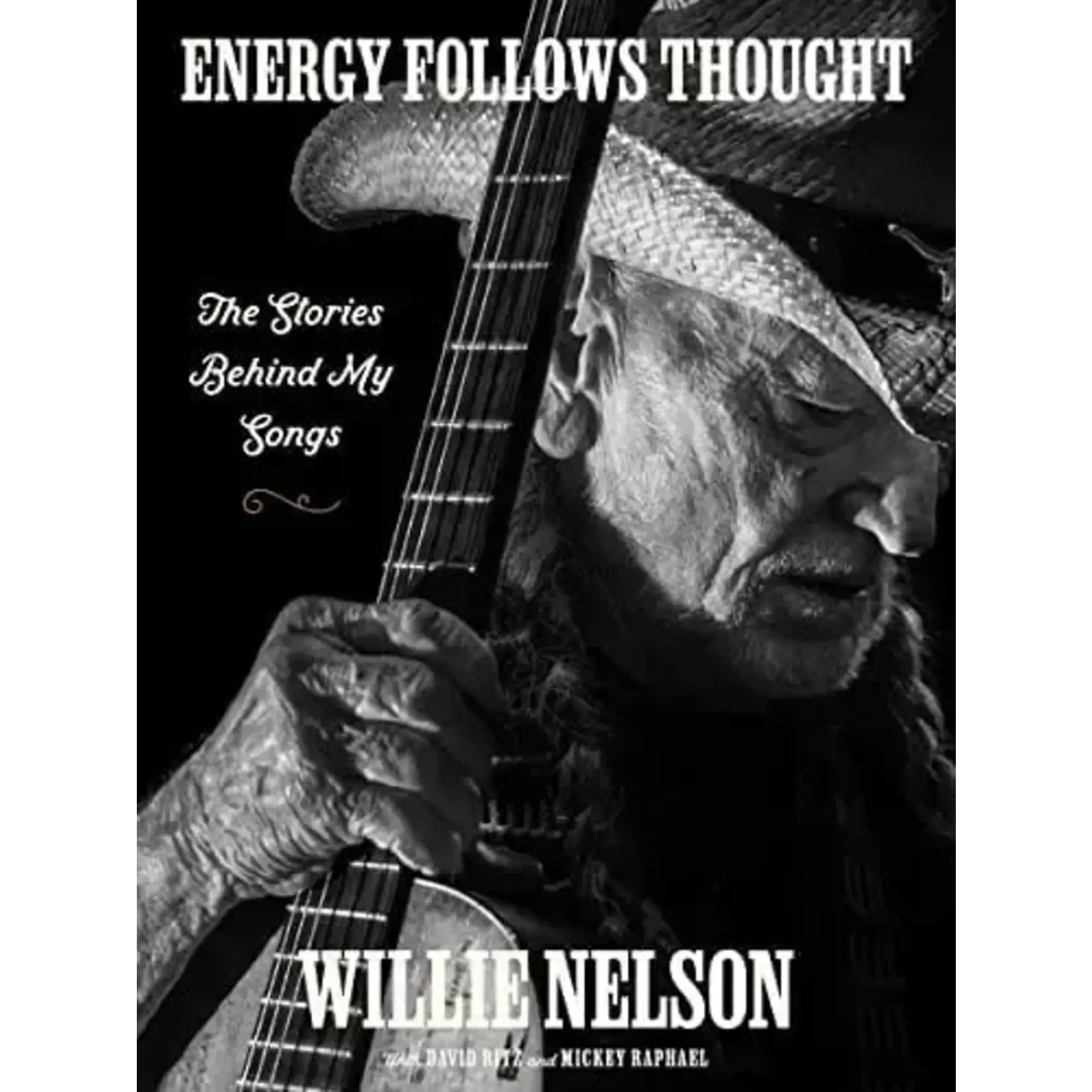 Willie Nelson - Energy Follows Thought: The Stories Behind My Songs [Book]