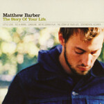 Matthew Barber - The Story Of Your Life [USED CD]