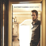 Matthew Barber - Ghost Notes [USED CD]