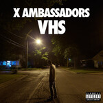 X Ambassadors - VHS [USED CD]
