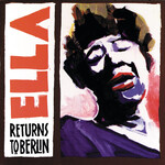 Ella Fitzgerald - Ella Returns To Berlin [USED CD]