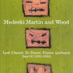 Medeski Martin & Wood - Last Chance To Dance Trance (Perhaps): Best Of (1991-1996) [USED CD]