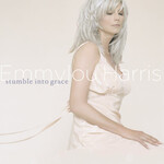 Emmylou Harris - Stumble Into Grace [USED CD]