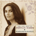 Emmylou Harris - Heartaches & Highways: The Very Best Of Emmylou Harris [CD]