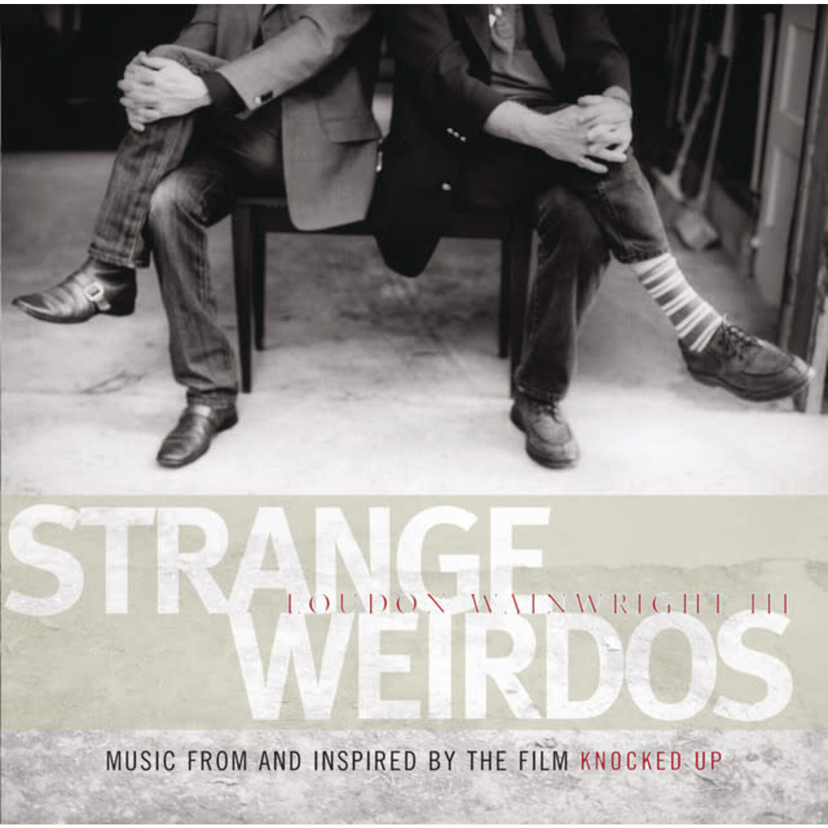 Loudon Wainwright III - Strange Weirdos: Music From And Inspired By The Film Knocked Up [USED CD]
