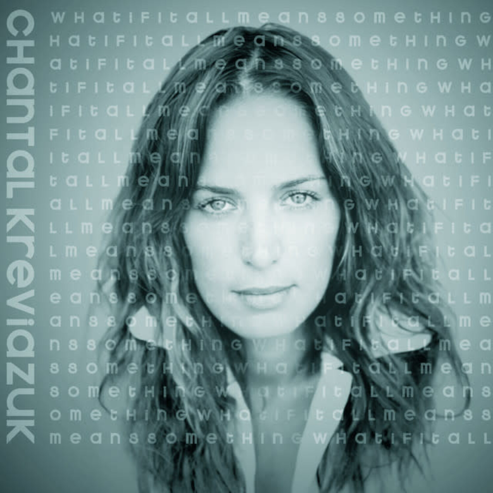 Chantal Kreviazuk - What If It All Means Something [USED CD]