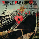 Marcy Playground - Leaving Wonderland...In A Fit Of Rage [USED CD]