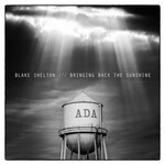 Blake Shelton - Bringing Back The Sunshine [USED CD]