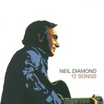 Neil Diamond - 12 Songs [USED CD]