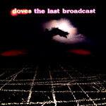 Doves - The Last Broadcast [USED 2CD]