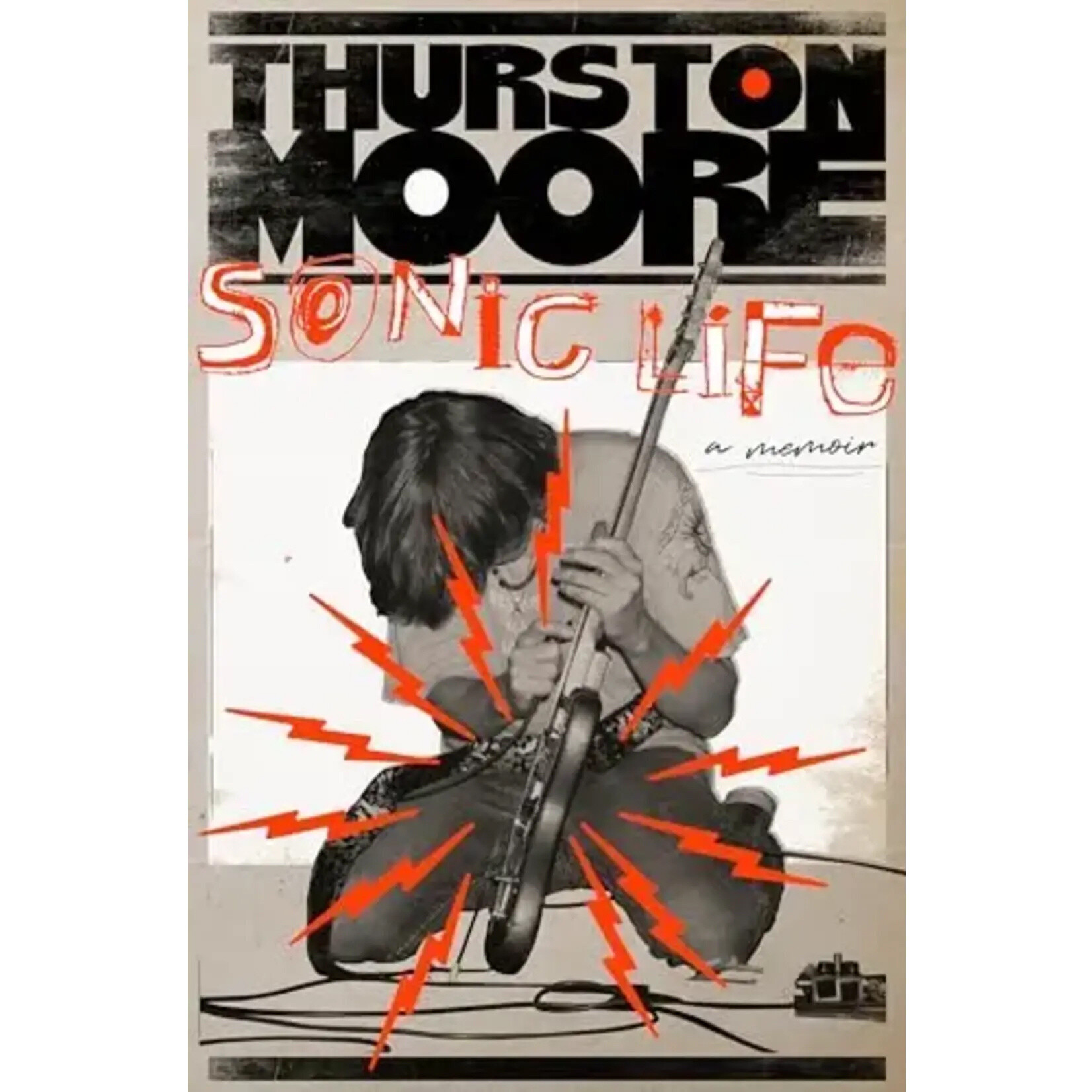 Thurston Moore (Sonic Youth) - Sonic Life: A Memoir [Book]
