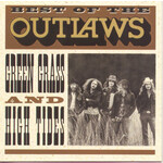 Outlaws - Green Grass & High Tides: The Best Of The Outlaws [CD]