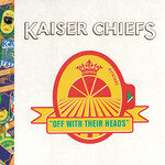 Kaiser Chiefs - Off With Their Heads [USED CD]
