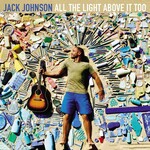 Jack Johnson - All The Light Above [LP]