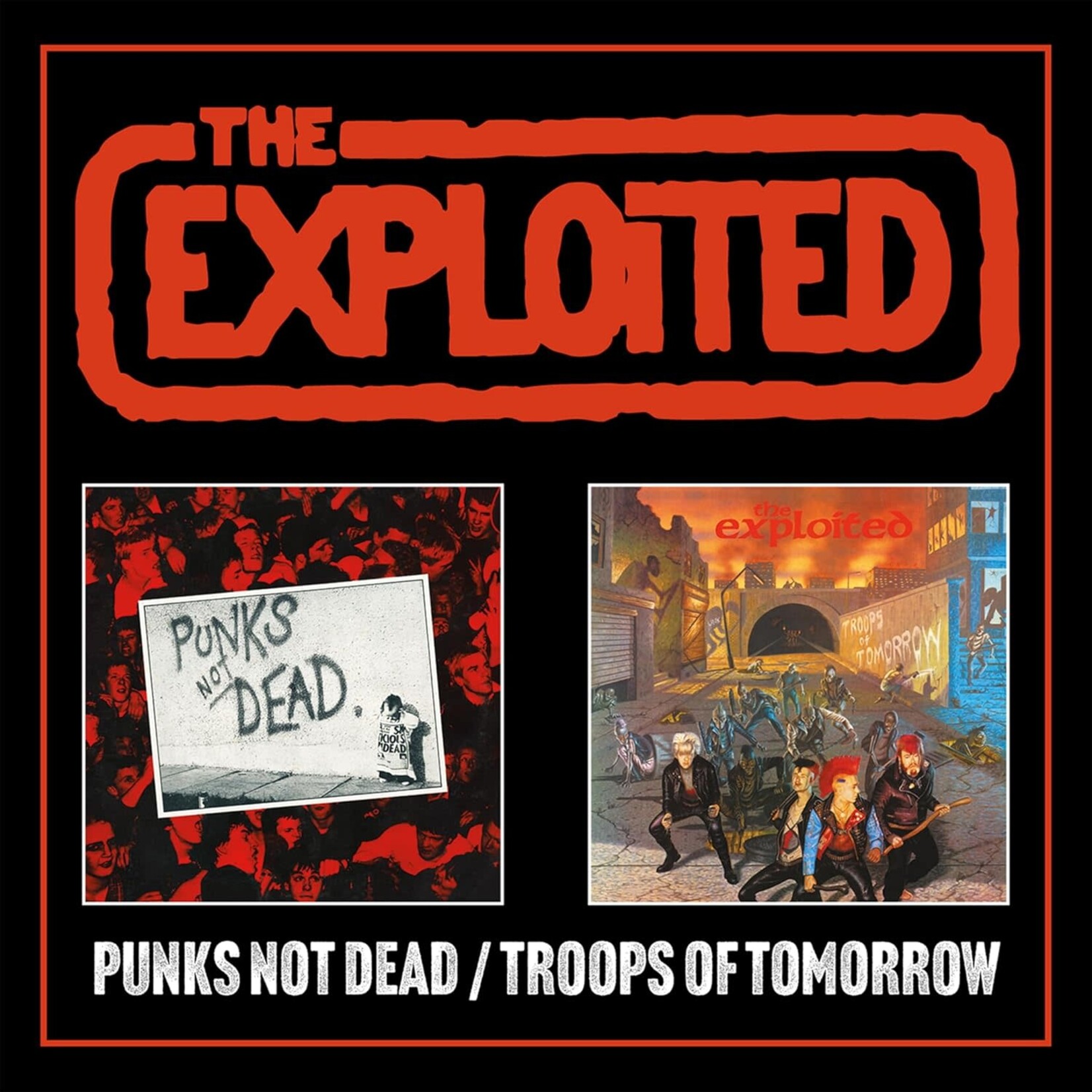 Exploited - Punks Not Dead/Troops Of Tomorrow [2CD]