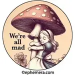 Button - We're All Mad