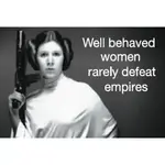 Magnet - Princess Leia: Well Behaved Women Rarely Defeat Empires