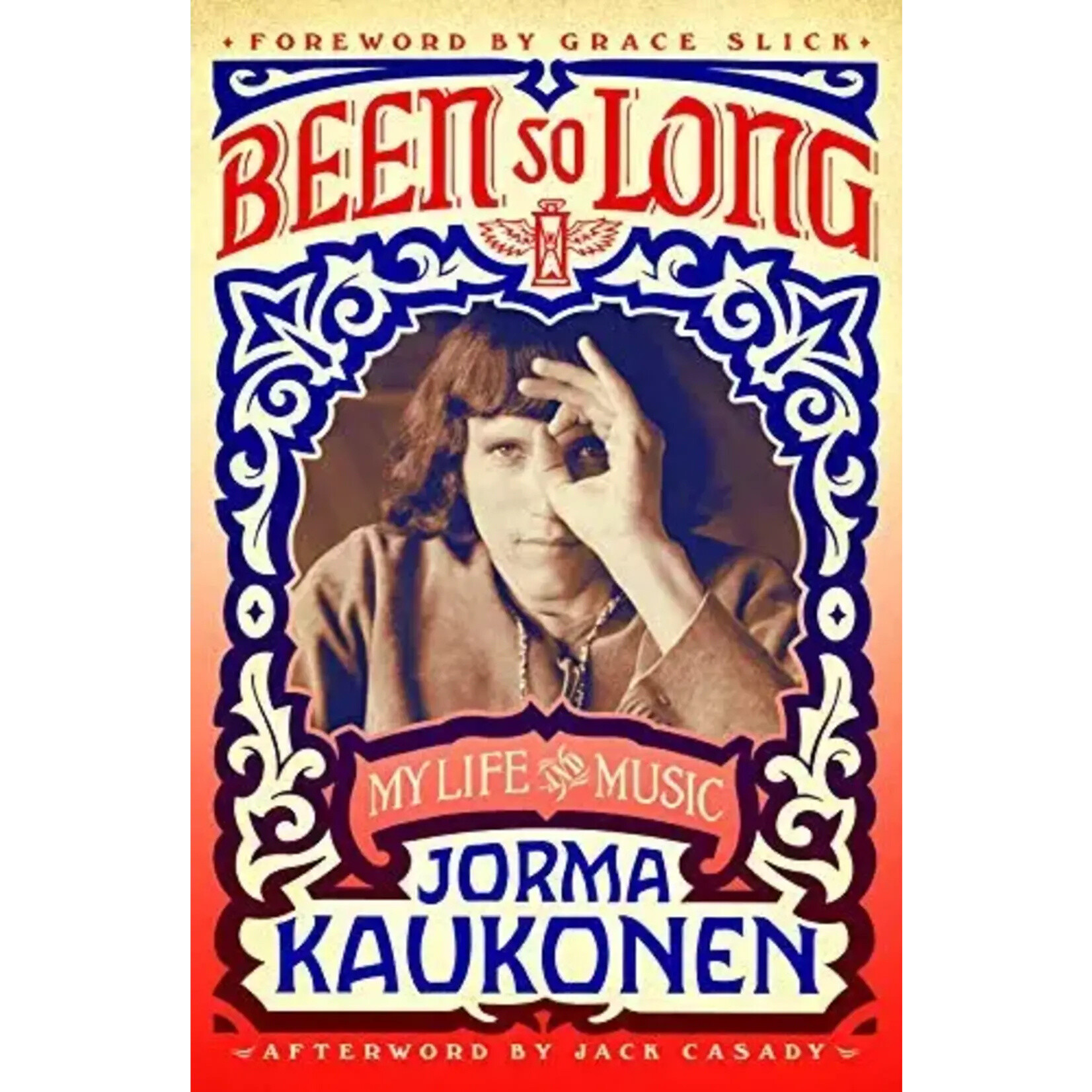 Jorma Kaukonen (Jefferson Airplane) - Been So Long [Book]