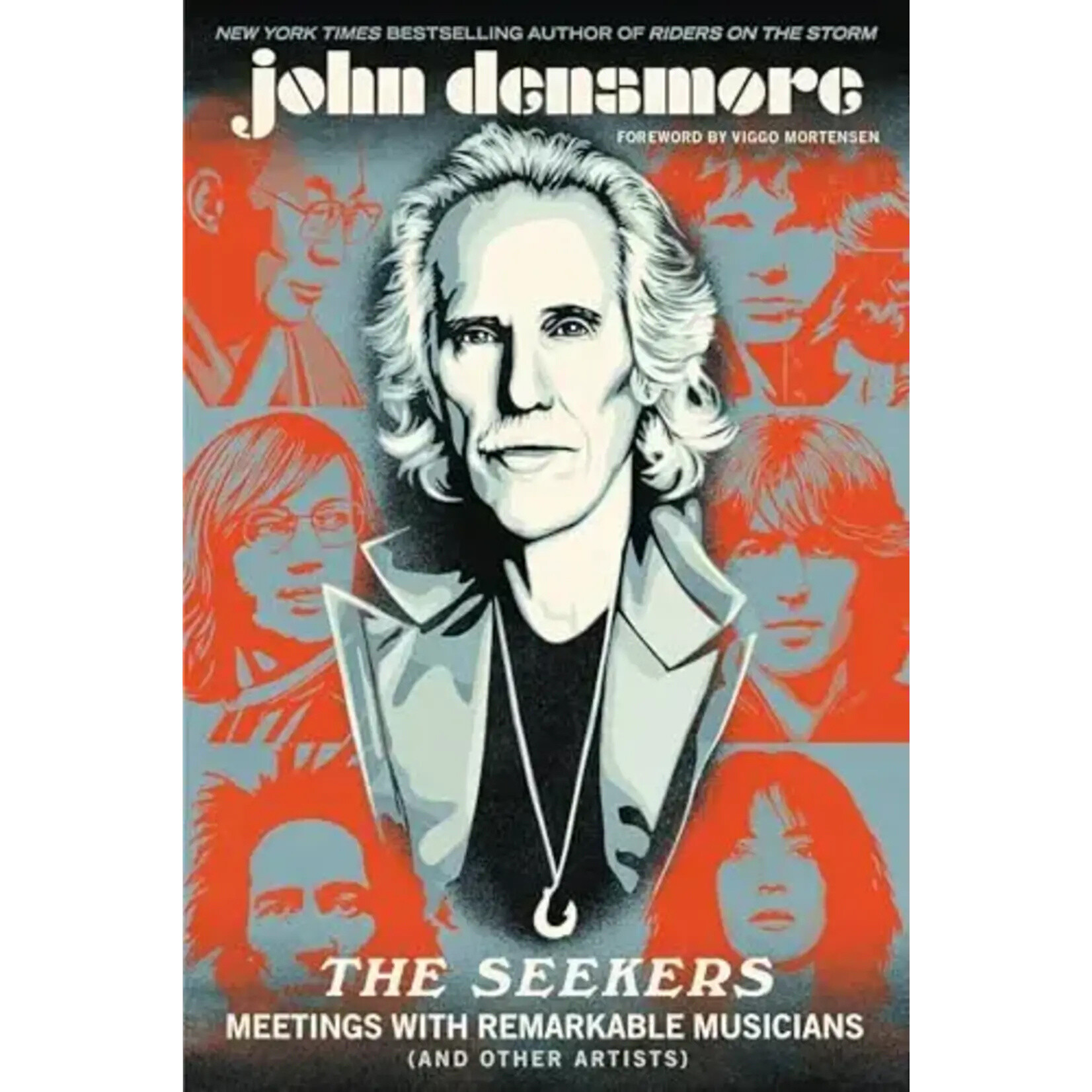 John Densmore (Doors) - The Seekers: Meetings With Remarkable Musicians (And Other Artists) [Book]