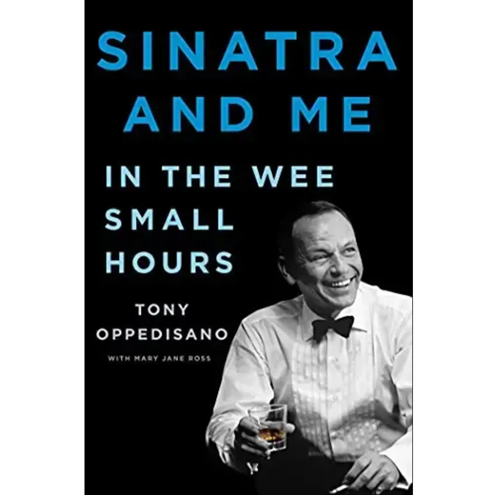 Frank Sinatra - Sinatra And Me: In The Wee Small Hours [Book]