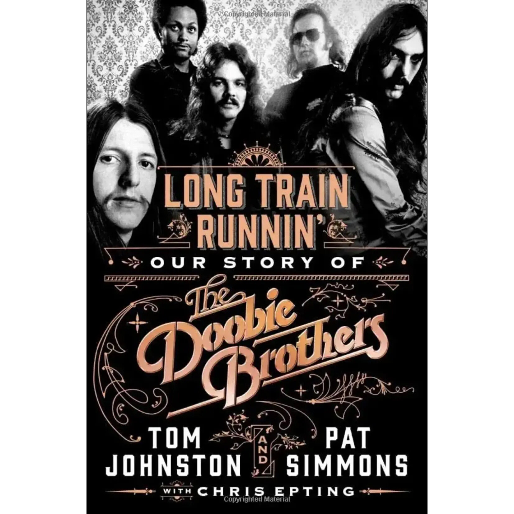 Doobie Brothers - Long Train Runnin': Our Story Of The Doobie Brothers [Book]