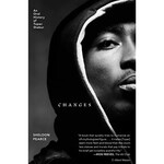 2Pac - Changes: An Oral History Of Tupac Shakur [Book]