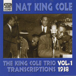 Nat King Cole - The King Cole Trio Transcriptions Vol. 1 1938 [USED CD]