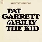 Bob Dylan - Pat Garrett & Billy The Kid [LP]