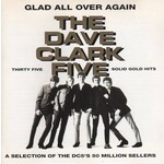 Dave Clark Five - Glad All Over Again: Thirty Five Solid Gold Hits [USED CD]
